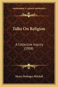 Talks on Religion