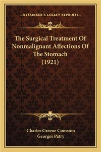 The Surgical Treatment Of Nonmalignant Affections Of The Stomach (1921)