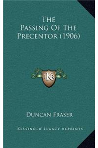 The Passing of the Precentor (1906)