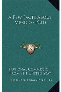 Few Facts about Mexico (1901)