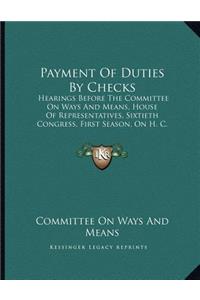Payment Of Duties By Checks