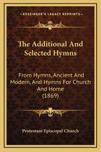 The Additional and Selected Hymns