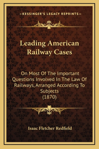 Leading American Railway Cases