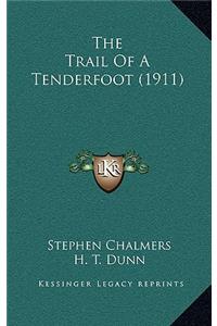The Trail of a Tenderfoot (1911)