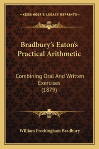 Bradbury's Eaton's Practical Arithmetic