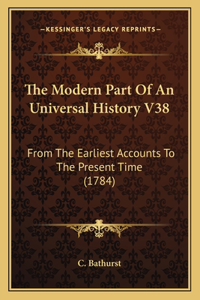 The Modern Part Of An Universal History V38