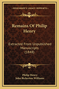 Remains Of Philip Henry