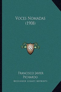 Voces Nomadas (1908)