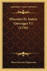 Discours Et Autres Ouvrages V1 (1756)