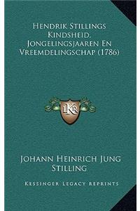 Hendrik Stillings Kindsheid, Jongelingsjaaren En Vreemdelingschap (1786)