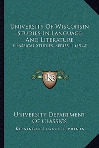 University Of Wisconsin Studies In Language And Literature