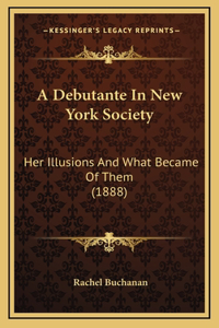 A Debutante In New York Society