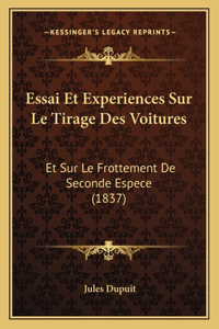 Essai Et Experiences Sur Le Tirage Des Voitures