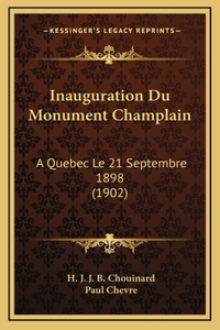 Inauguration Du Monument Champlain