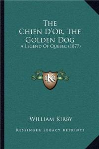 The Chien D'Or, the Golden Dog