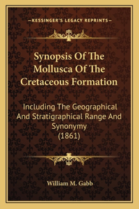 Synopsis Of The Mollusca Of The Cretaceous Formation