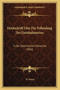 Denkschrift Uber Die Vollendung Des Eisenbahnnetzes