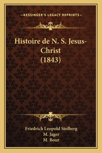 Histoire de N. S. Jesus-Christ (1843)