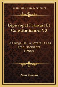 L'Episcopat Francais Et Constitutionnel V3