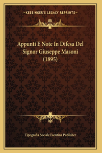 Appunti E Note In Difesa Del Signor Giuseppe Masoni (1895)