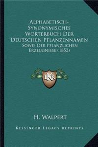 Alphabetisch-Synonymisches Worterbuch Der Deutschen Pflanzennamen
