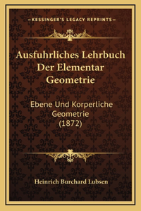 Ausfuhrliches Lehrbuch Der Elementar Geometrie