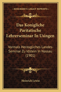Konigliche Paritatische Lehrerseminar In Usingen