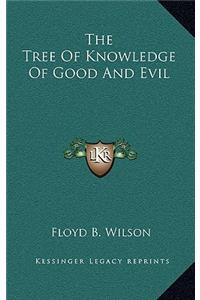 The Tree Of Knowledge Of Good And Evil