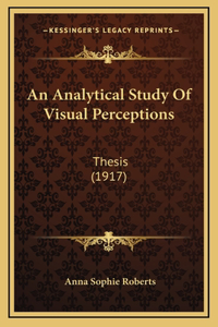 An Analytical Study Of Visual Perceptions