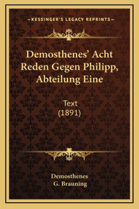 Demosthenes' Acht Reden Gegen Philipp, Abteilung Eine