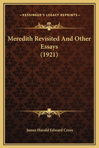 Meredith Revisited And Other Essays (1921)