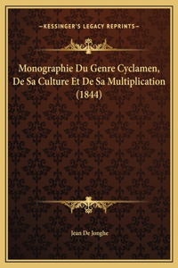 Monographie Du Genre Cyclamen, De Sa Culture Et De Sa Multiplication (1844)