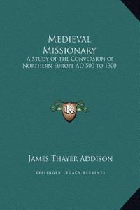 Medieval Missionary