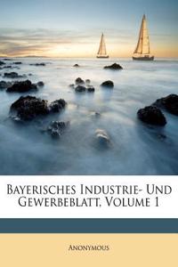 Bayerisches Industrie- Und Gewerbeblat
