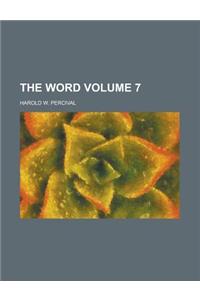 The Word Volume 7