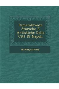 Rimembranze Storiche E Artistiche Della Citt Di Napoli