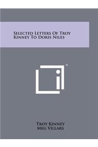 Selected Letters of Troy Kinney to Doris Niles