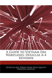 A Guide to Vietnam Era Warplanes