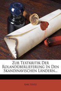 Zur Textkritik Der Rolandüberlieferung in Den Skandinavischen Ländern...