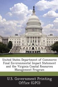 United States Department of Commerce Final Environmental Impact Statement and the Virginia Coastal Resources Management Program