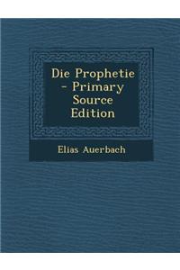 Die Prophetie