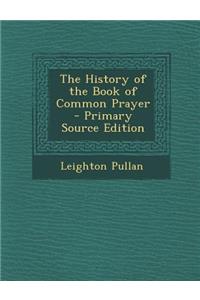 The History of the Book of Common Prayer