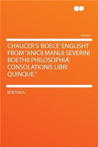 Chaucer's 'boece' Englisht from 
