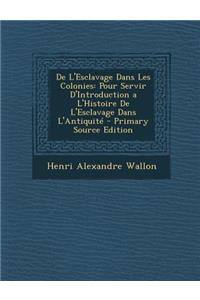 de L'Esclavage Dans Les Colonies