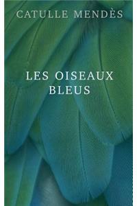 Les oiseaux bleus