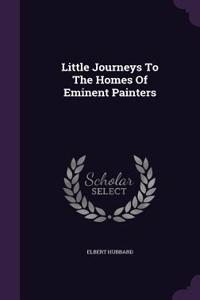 Little Journeys to the Homes of Eminent Painters