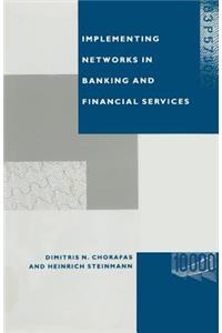 Implementing Networks in Banking and Financial Services