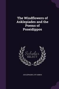 Windflowers of Asklepiades and the Poems of Poseidippos