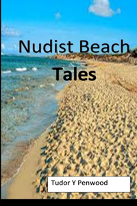 Nudist Beach Tales