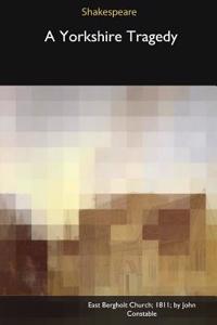 A Yorkshire Tragedy